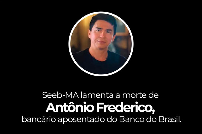 SEEB-MA lamenta a morte de Antnio Frederico, bancrio aposentado do Banco do Brasil